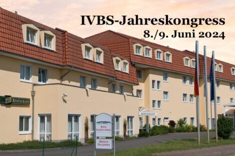 IVBS-Jahreskongress am 8./9. Juni 2024 in Barleben bei Magdeburg